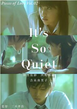 It's So Quiet在线观看和下载