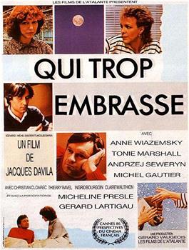 Qui trop embrasse...在线观看和下载