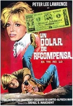 Un dólar de recompensa在线观看和下载