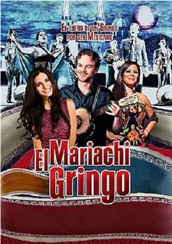 Mariachi Gringo在线观看和下载