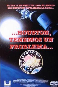 Houston, We've Got a Problem在线观看和下载