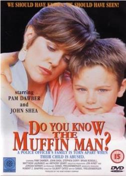 Do You Know the Muffin Man?在线观看和下载
