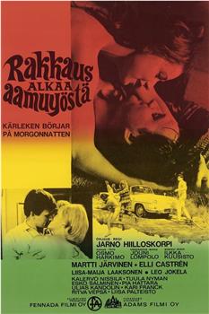 Rakkaus alkaa aamuyöstä在线观看和下载