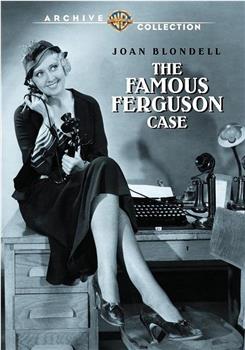 The Famous Ferguson Case在线观看和下载