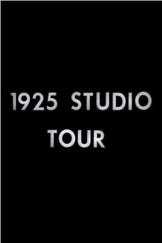 1925 Studio Tour在线观看和下载