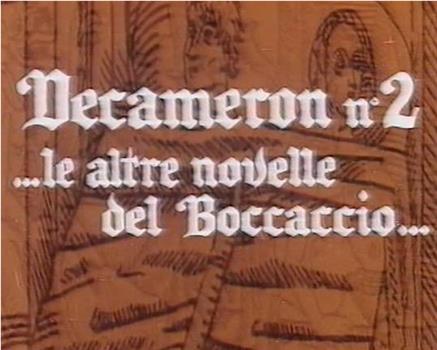 Decameron No. 2 - Le altre novelle di Boccaccio在线观看和下载