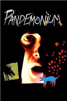 Pandemonium在线观看和下载