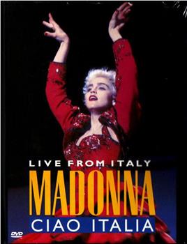 Madonna: Ciao, Italia! - Live from Italy在线观看和下载