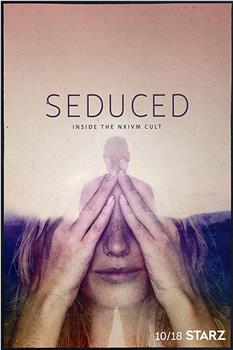 Seduced: Inside the NXIVM Cult Season 1在线观看和下载