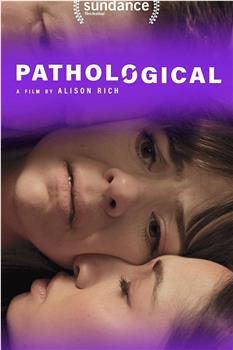 Pathological在线观看和下载