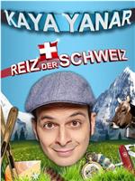 Kaya Yanar: Reiz der Schweiz